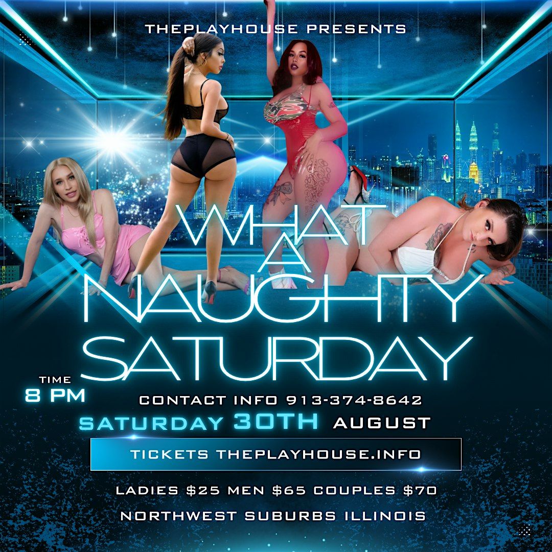ThePlayhouse Presents What A Naughty Saturday