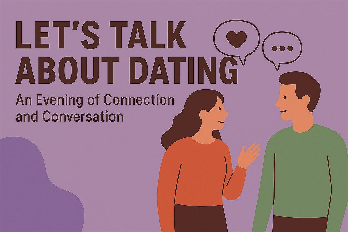 Let's Talk About Dating