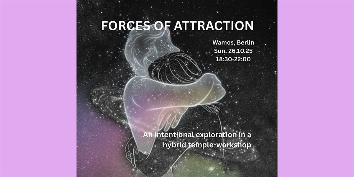 Forces of Attraction