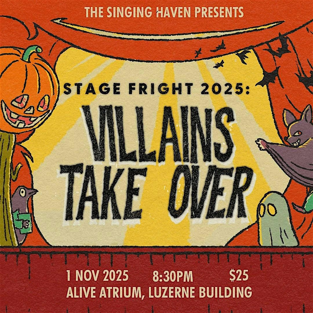 Stage Fright 2025: Villains Take Over!