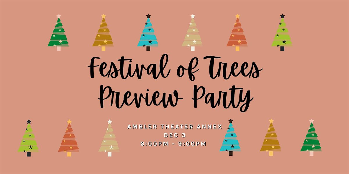Festival of Trees Preview Party