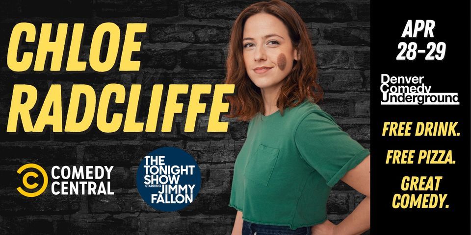 Chloe Radcliffe (Tonight Show, Comedy Central) at Denver Comedy Underground! With Free Drink and Fre