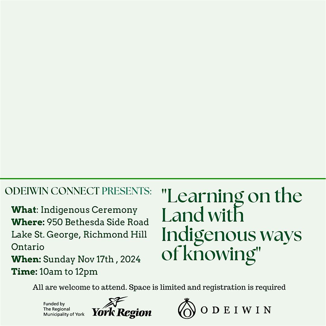 Odeiwin Connect Presents: Indigenous Teachings on the Land.