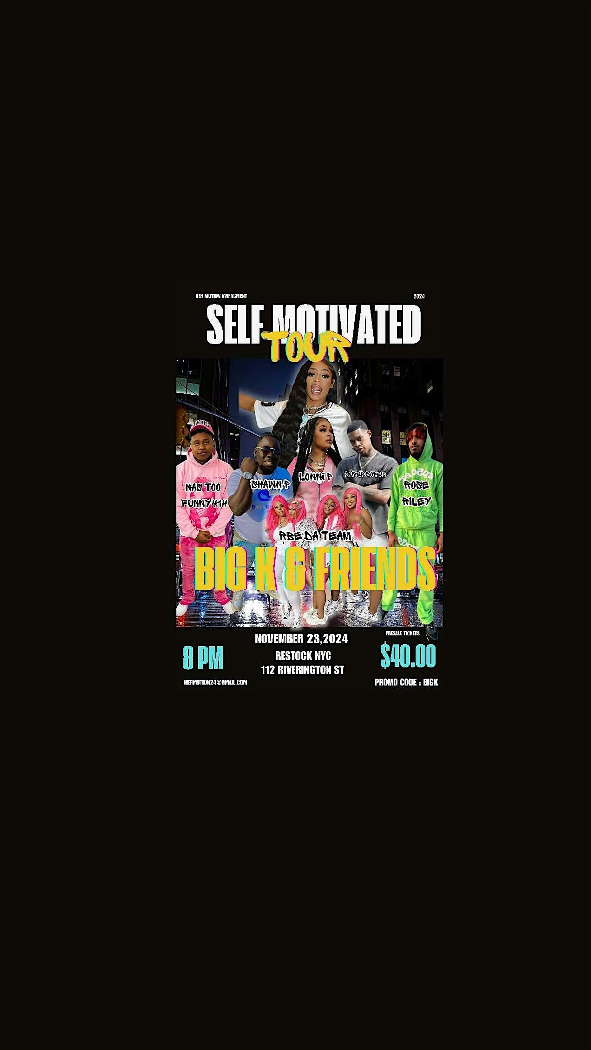 Big K & Friends Self Motivation Tour