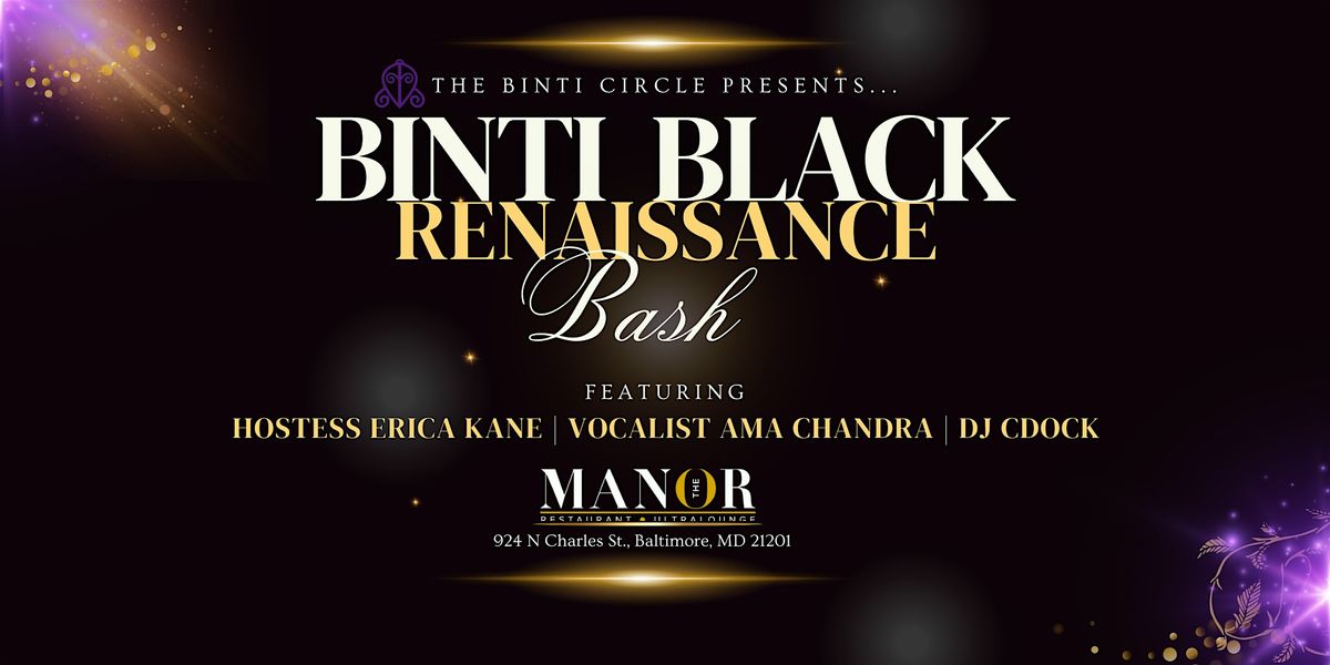 Binti Black Renaissance Bash