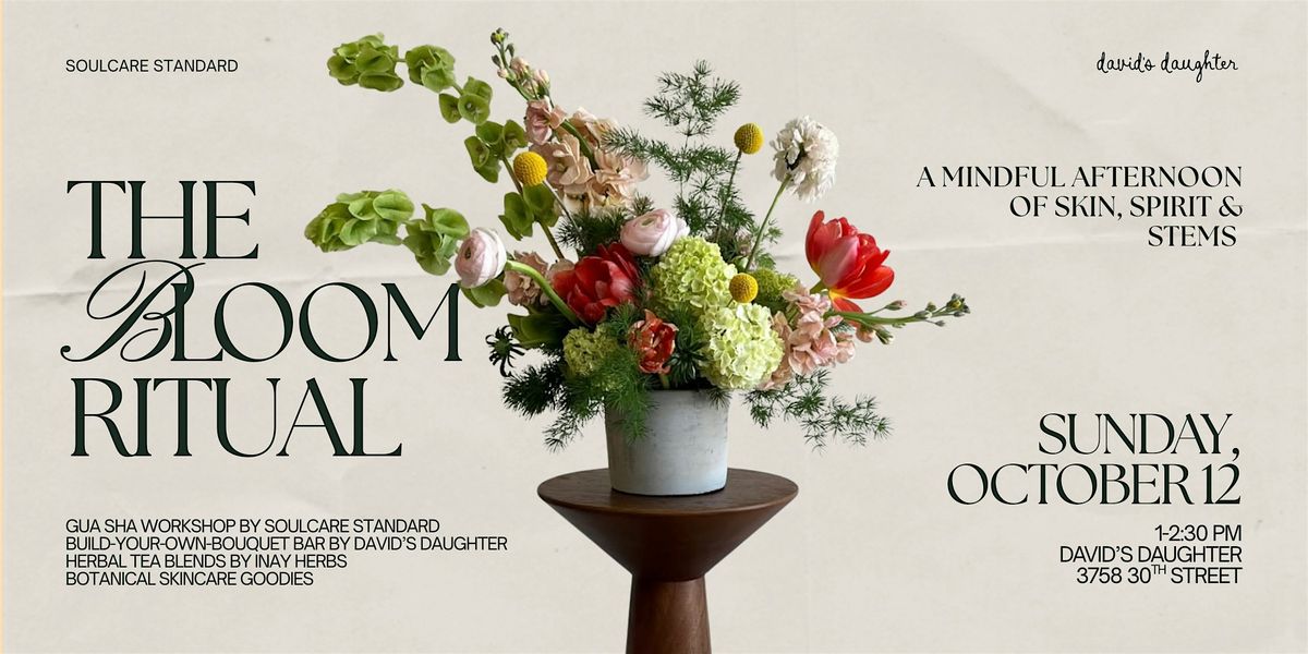 The Bloom Ritual