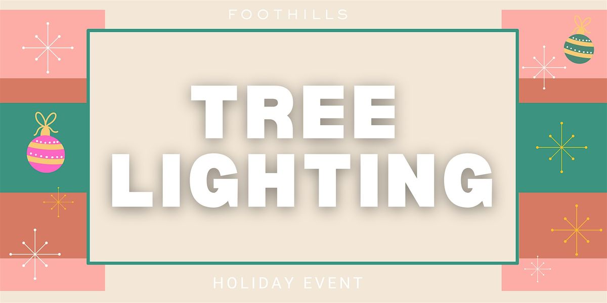 Foothills Tree Lighting Celebratioin