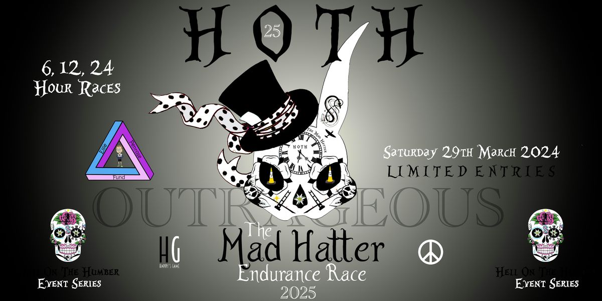 HOTH OUTRAGEOUSLY MAD HATTER Endurance Race 2025