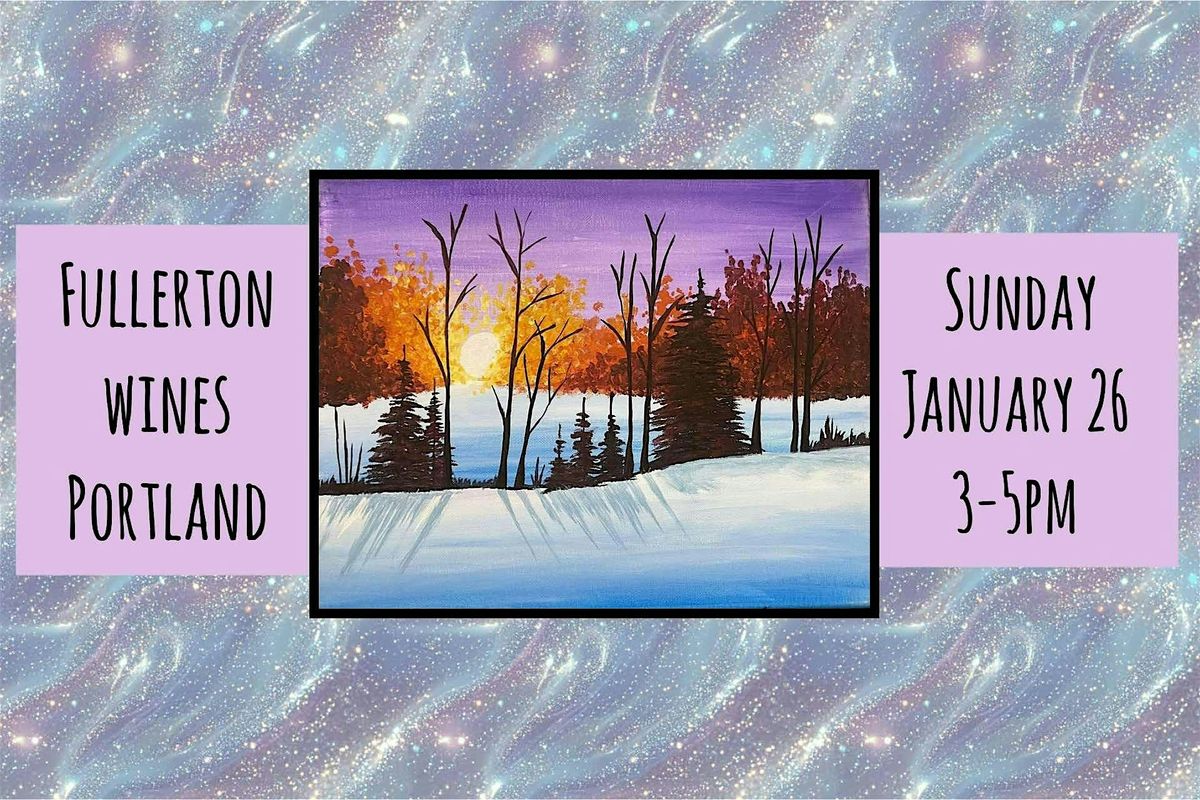 Paint and Sip At Fullerton Winery *Portland*