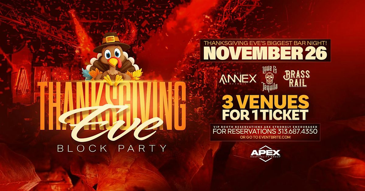 The Thanksgiving Eve Block Party on Wednesday, November 26th!