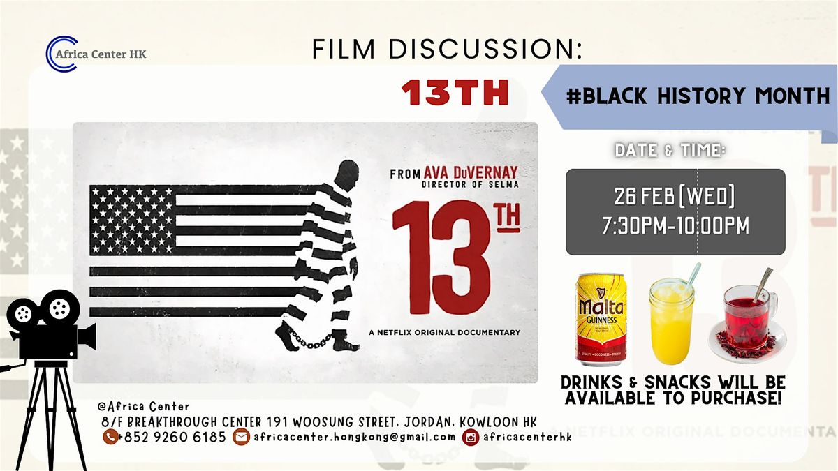 Film Discussion |13th - Black History Month Special