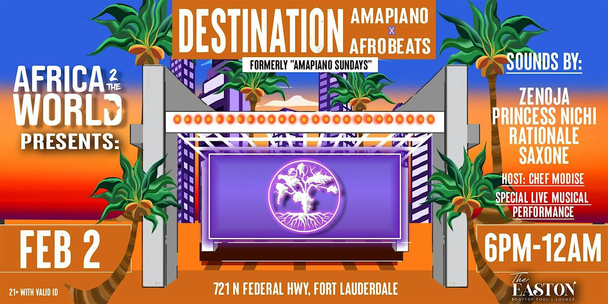 Destination Amapiano x Afrobeats (AMAPIANO SUNDAYS)