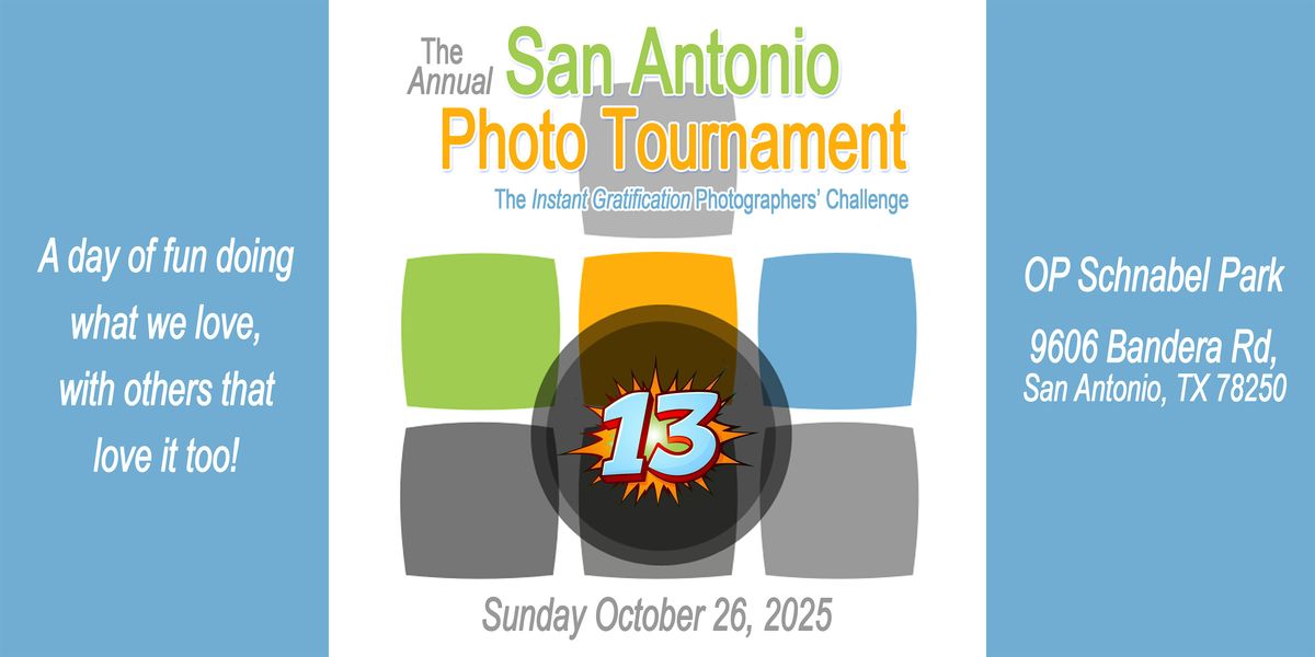 The 13th Annual San Antonio Photography Tournament