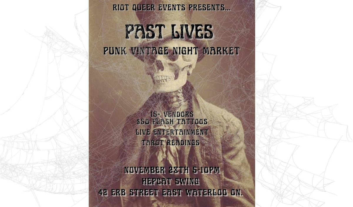 PAST LIVES VINTAGE PUNK NIGHT MARKET