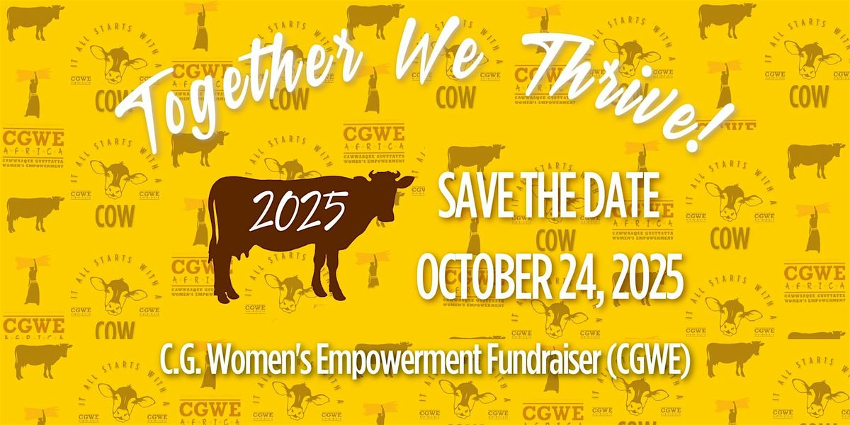 Save the Date - C.G. Women's Empowerment 2025 Fundraiser