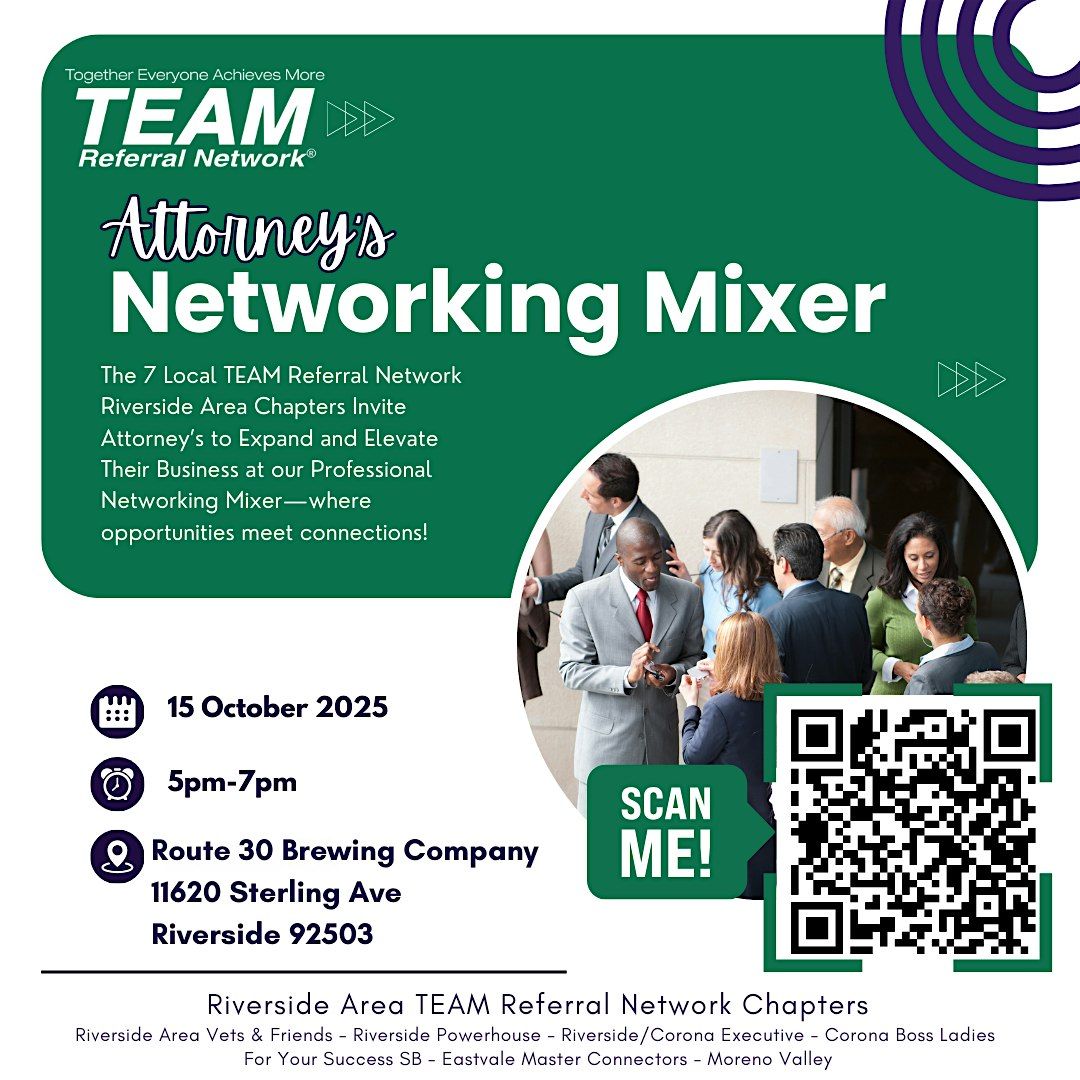 Attorney\u2019s Networking Mixer \u2013 by TEAM Referral Network Riverside Chapter