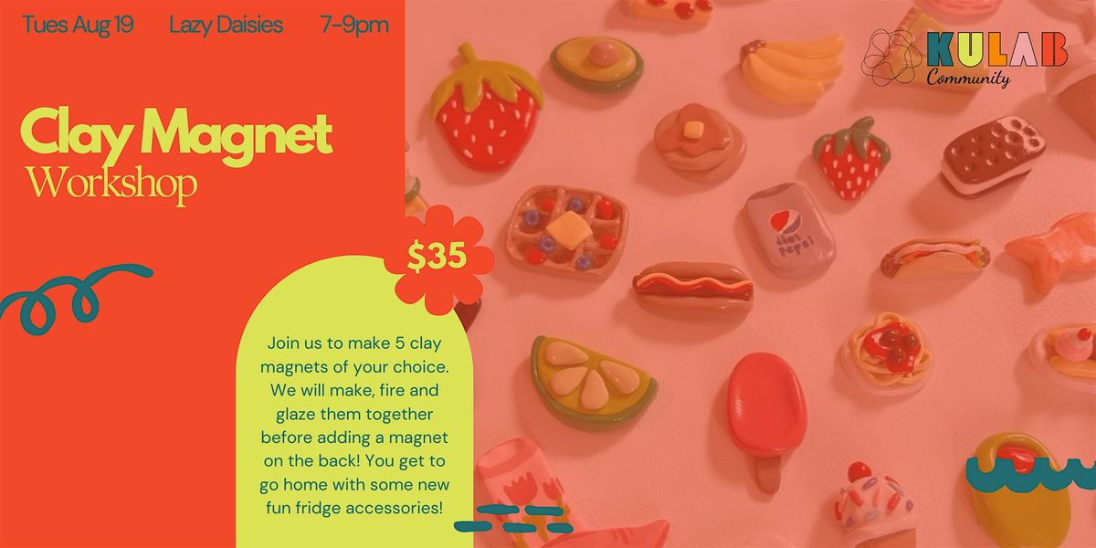 Clay Magnet Workshop