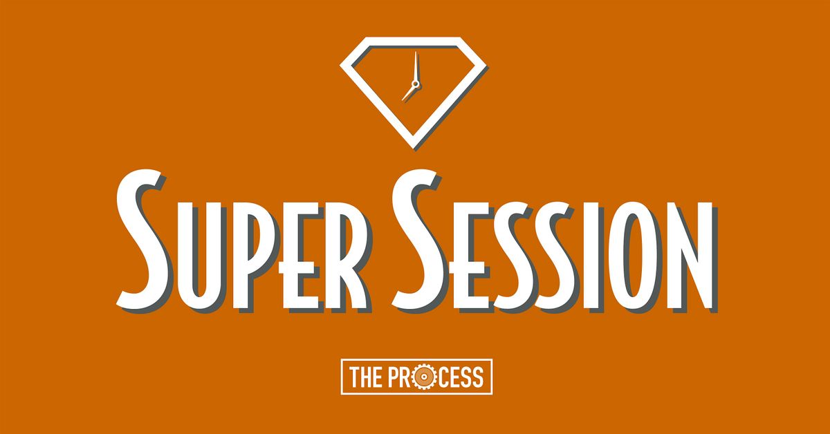 Super Session - Our Longest Session