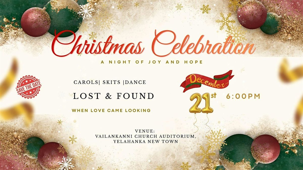 Christmas Celebration - Lost & Found: When Love Came Looking