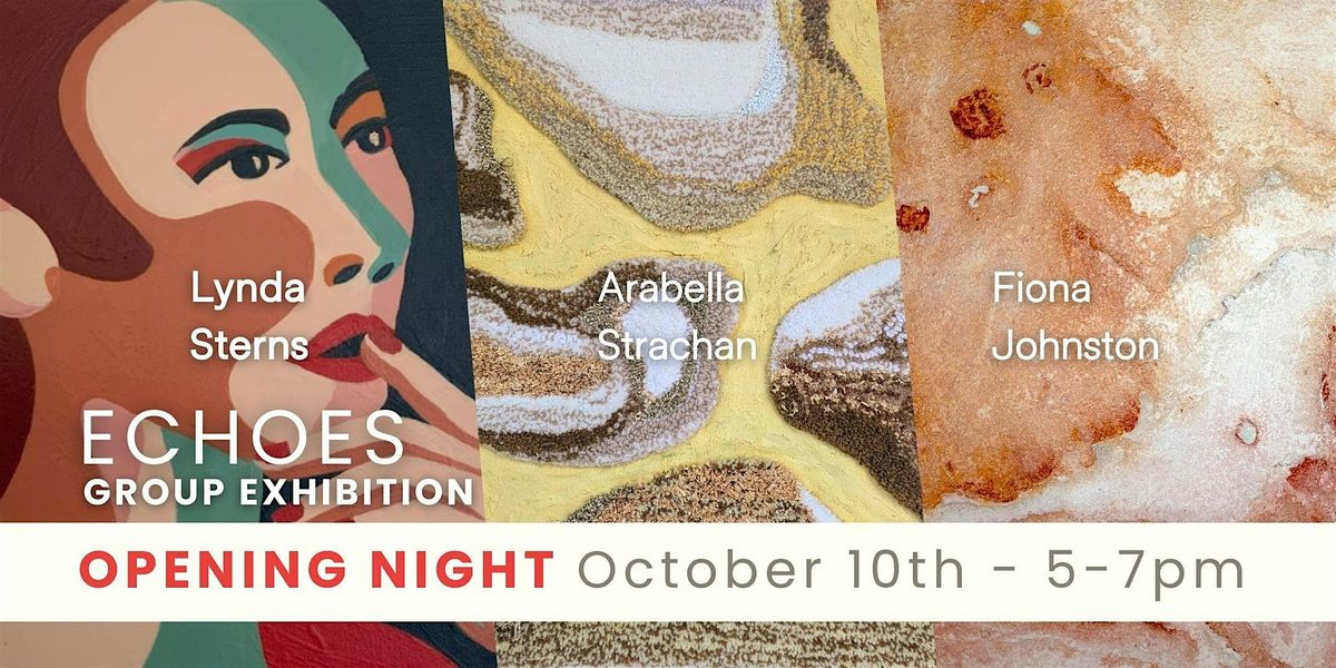 Echos Exhibition - Opening Night