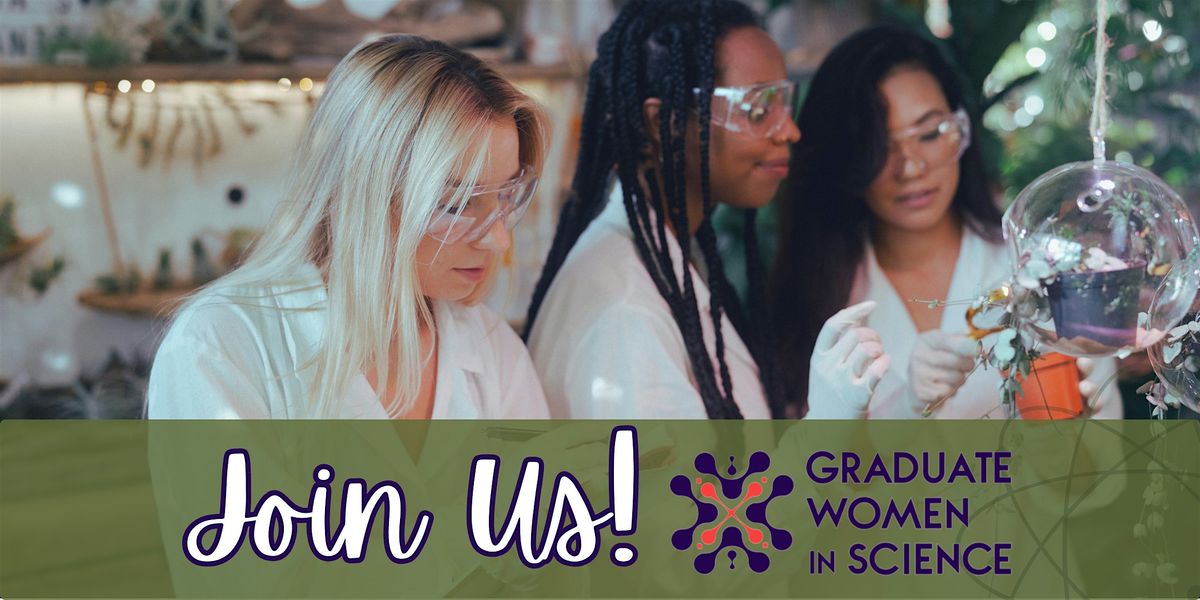 Graduate Women in Science 2025 National Conference