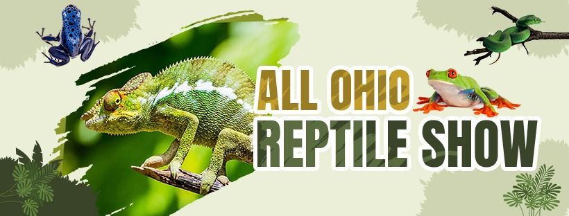 All Ohio Reptile Show and Sale - Once a Month