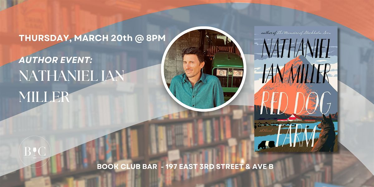 Author Event: Nathaniel Ian Miller's "Red Dog Farm"