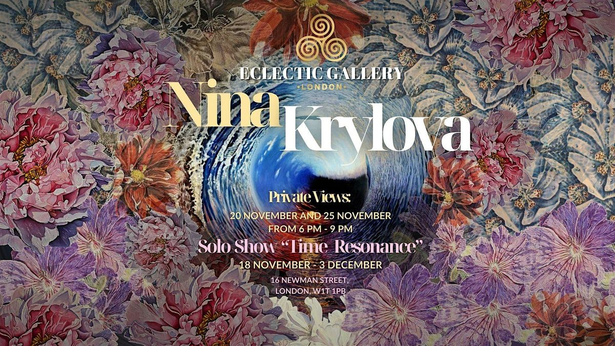 Nina Krylova: Solo Show \u201cTime Resonance\u201d at Eclectic Gallery