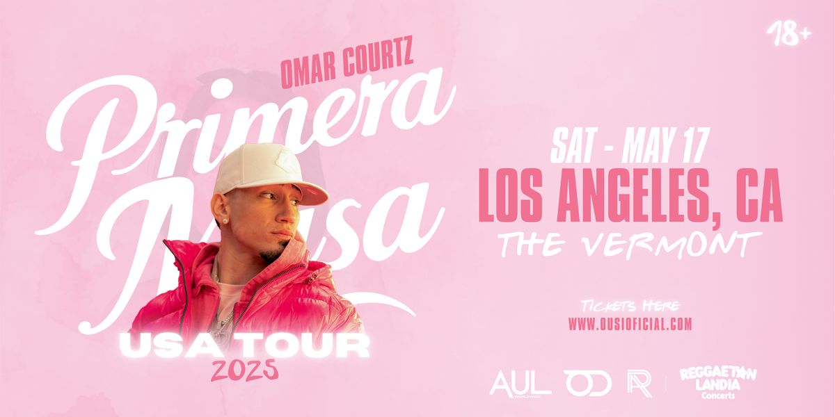 Omar Courtz  @ Vermont Hollywood with Reggaetonlandia (18+)