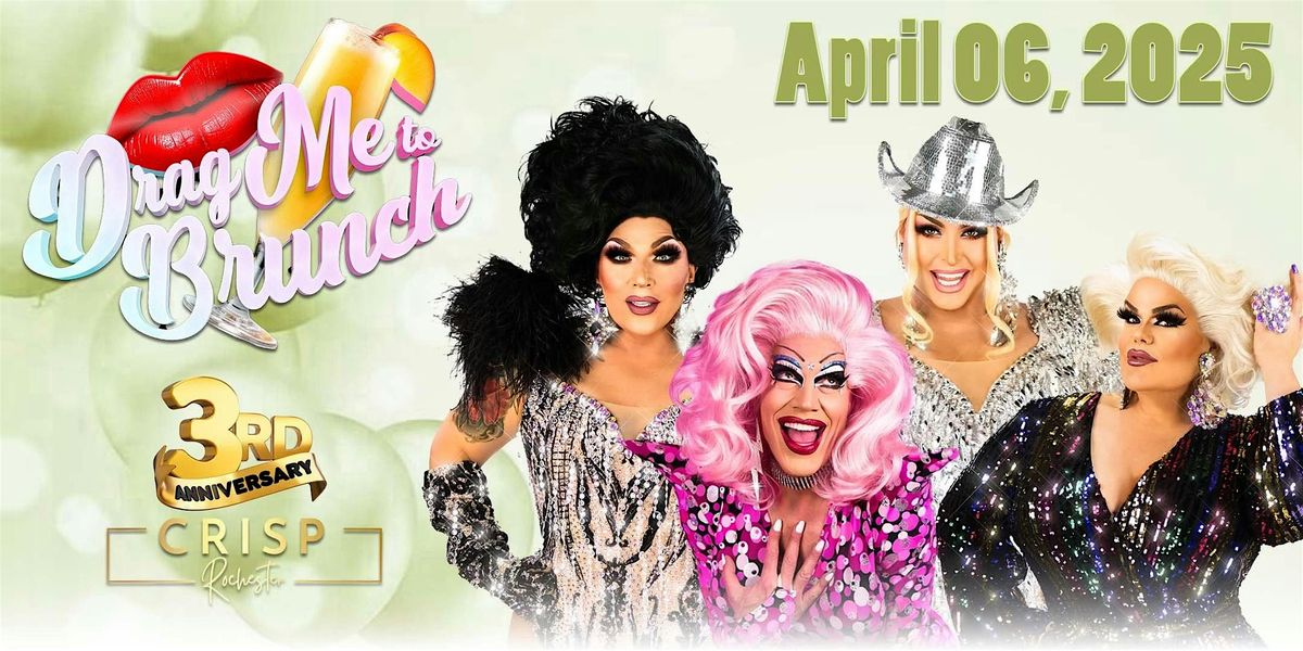 ROC Drag Me Brunch at CRISP Rochester - TWO Seatings: 10am and 1pm