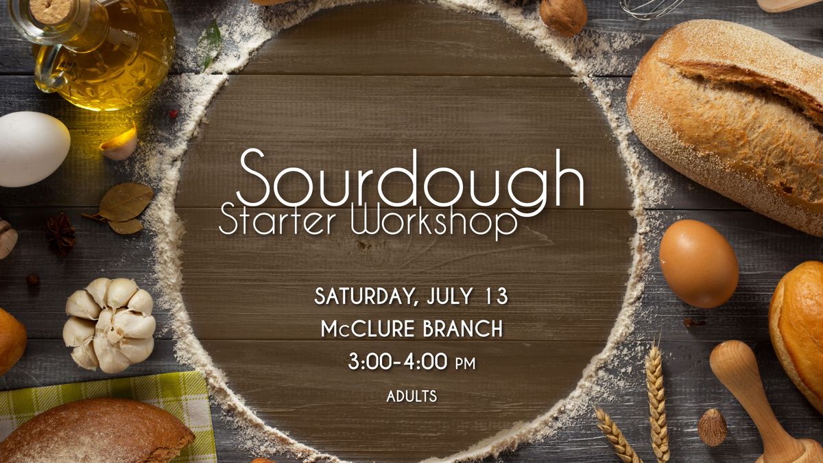 Sourdough Starter Workshop 