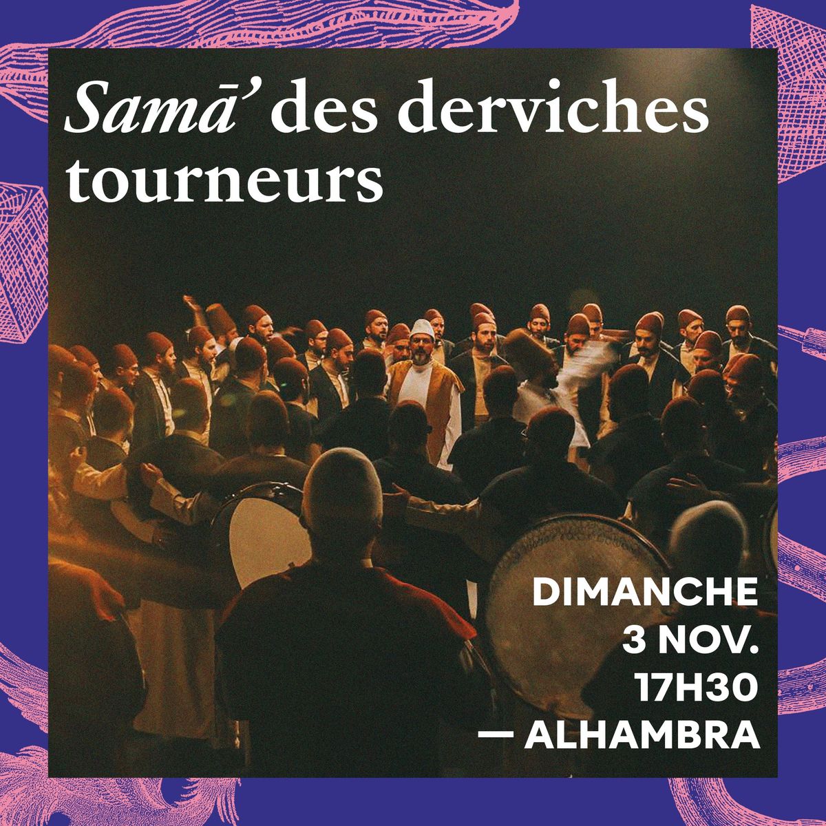 Sam\u0101\u2019 des derviches tourneurs | Concert di 3 novembre 2024 | 17:30 (Festival Musique et Mystique)  |