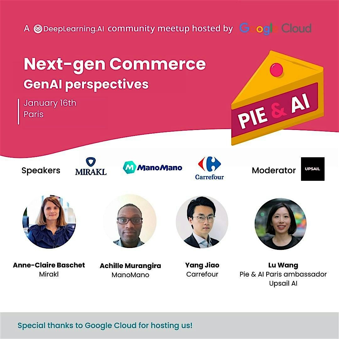 Pie & AI: Paris - Next-gen Commerce: GenAI perspectives