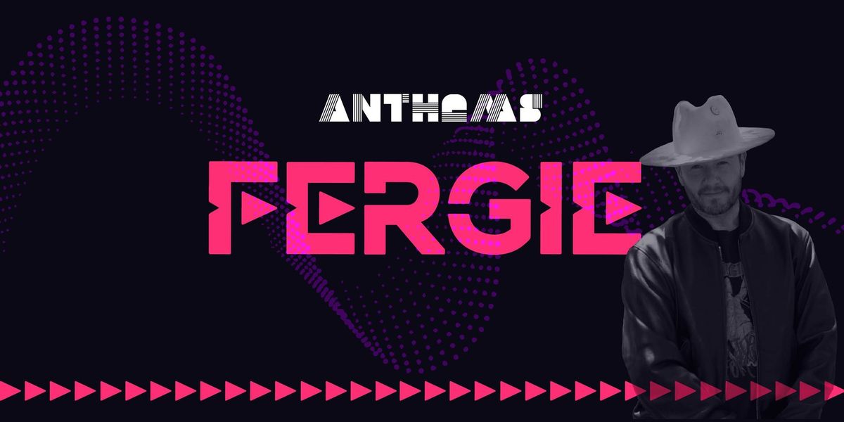 Anthems at Charlies presents FERGIE