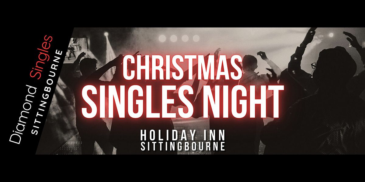 Christmas Singles Night - Sittingbourne