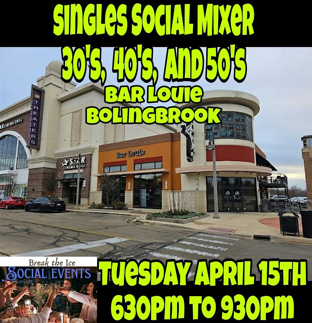 Singles Social Mixer Bolingbrook Bar Louie