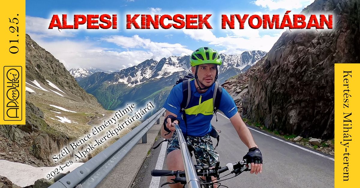 Alpesi kincsek nyom\u00e1ban | Sz\u00e9ll Bence \u00e9lm\u00e9nyfilmje 2024-es Alpok-ker\u00e9kp\u00e1rt\u00far\u00e1j\u00e1r\u00f3l