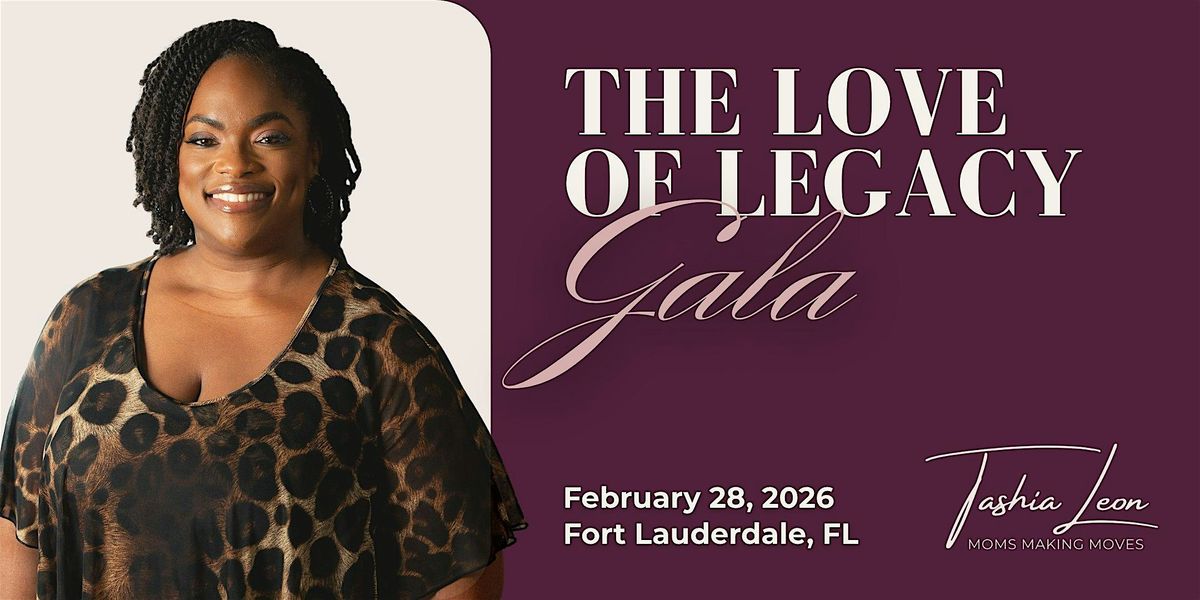 The Love of Legacy Gala 2026
