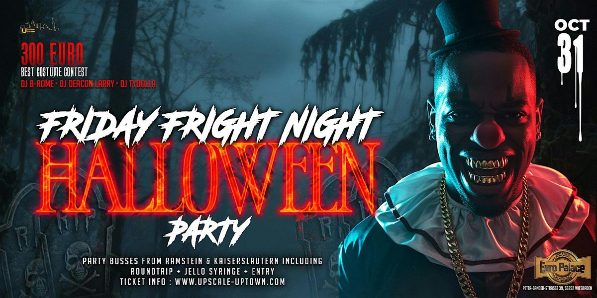 FRIGHT NIGHT FRIDAY HALLOWEEN PARTY - WIESBADEN