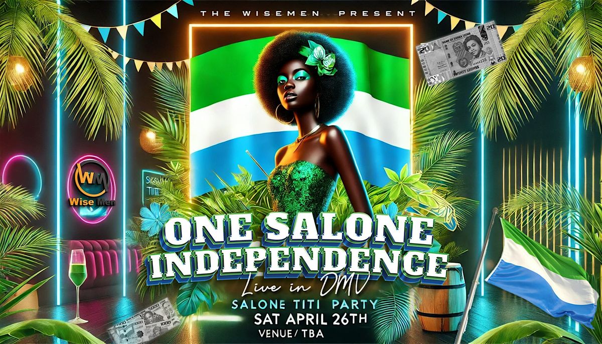 One Salone Independence (SALONE TITI PARTY)