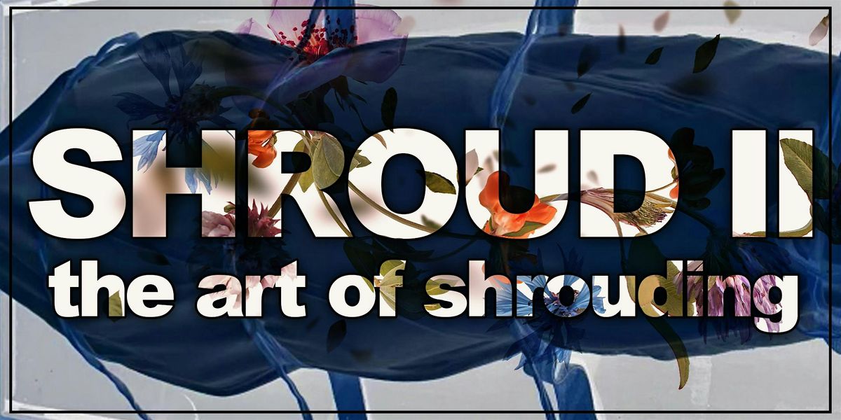 Shroud II: The Art of Shrouding