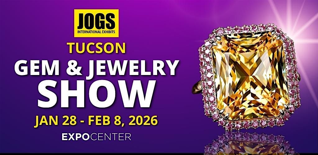 JOGS Tucson Gem and Jewelry Show Winter 2026
