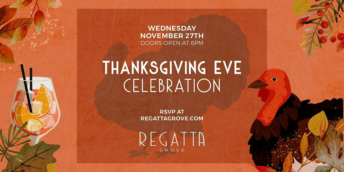 Thanksgiving Eve Celebration at Regatta Grove