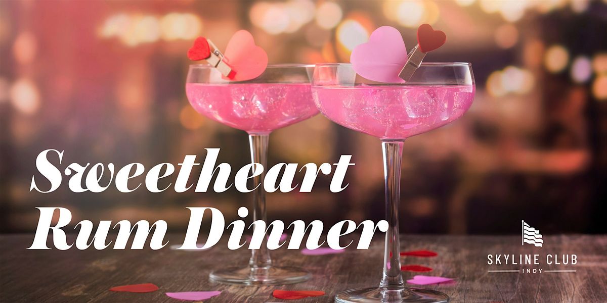 Sweetheart Rum Dinner