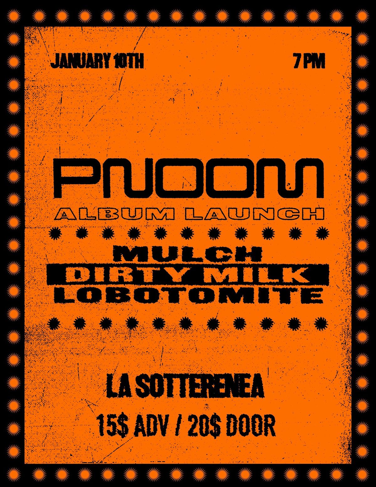 PNOOM ALBUM LAUNCH WITH MULCH, DIRTY MILK AND LOBOTOMITE