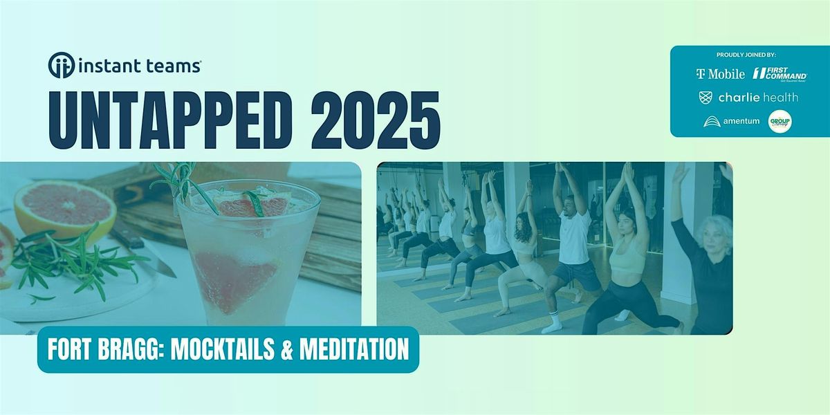 Fort Bragg: Mocktails & Meditation