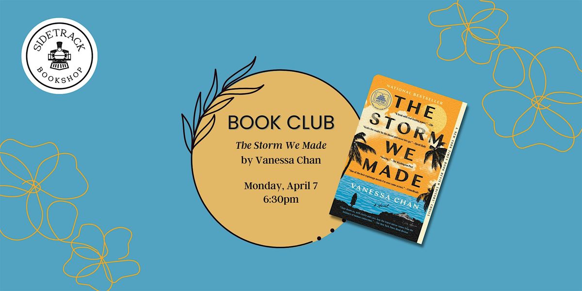 Sidetrack Book Club - The Storm We Made, by Vanessa Chan