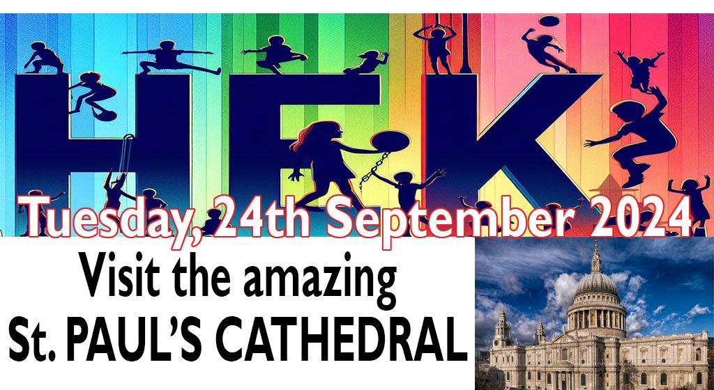 BOOKING CLOSED St. Paul's Cathedral - Guided Tour & Dome visit - 24th September - 1pm - REF: HEK028