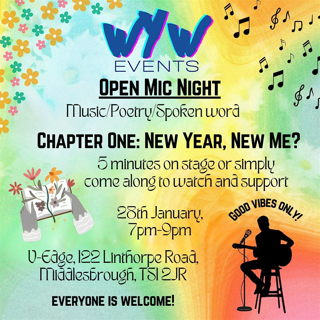 WYW Open Mic Night Chapter One: New Year, New Me?