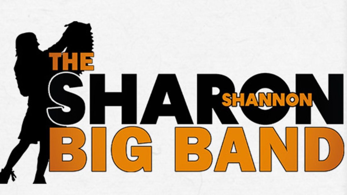 The Sharon Shannon Big Band: Tribute To Shane McGowan